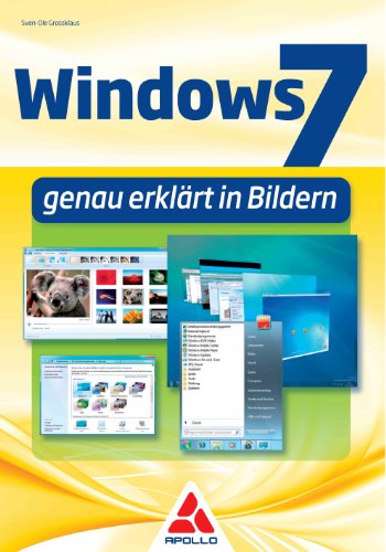 Windows 7 - genau erklärt in Bildern