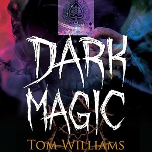 Dark Magic Audiolivro Por Tom Williams capa