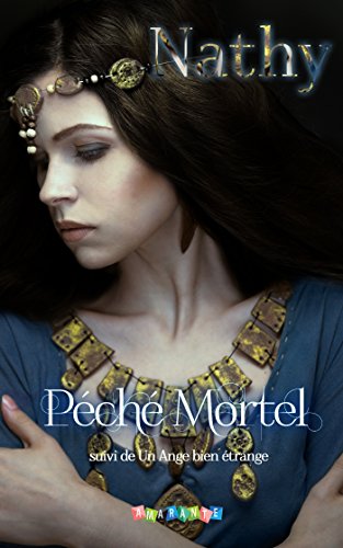 Télécharger Péché Mortel: Péché Mortel suivi de Un Ange bien étrange (LE.LUNE DAMARAN) PDF