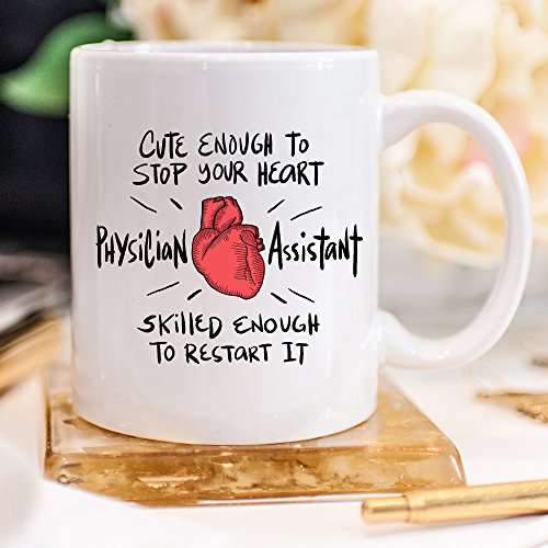 Cute Enough To Stop Your Heart - Funny Coffee Mug - Mug For Physician Assistants - Physician Assistant Mug - Physician Assistant Cup - Pa Mug - Mugss For Pa - Coffee Cup For Physician Assistants #TOP2