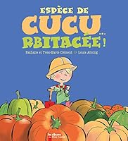 Espèce de cucurbitacée! 2081220970 Book Cover