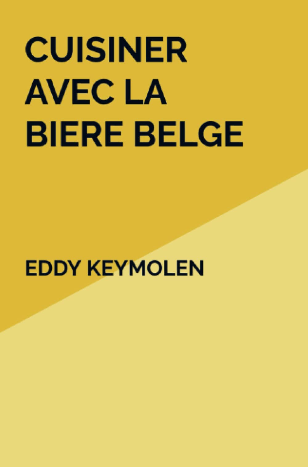 CUISINER AVEC LA BIERE BELGE