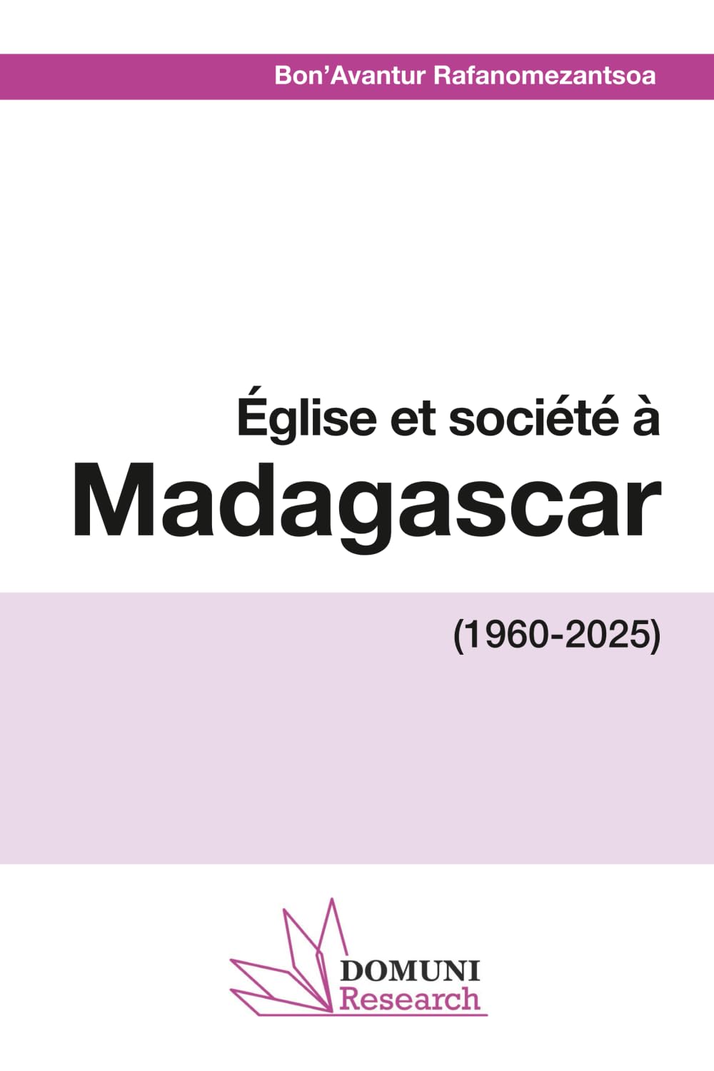 Église et société à Madagascar: (1960-2025)