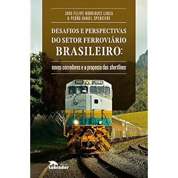 Capa do livro Desafios e perspectivas do setor ferroviário brasileiro: Novos corredores e a proposta de shortlines