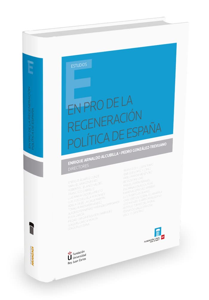 En pro de la regeneración política de España (Monografía)