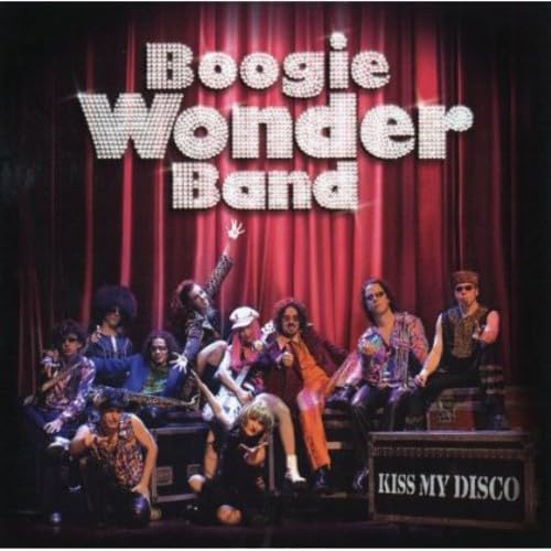 Kiss My Disco [Audio CD] Boogie Wonder Band