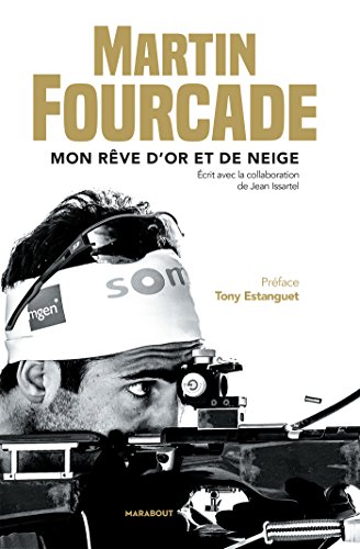 Martin Fourcade: Mon rêve d'or et de neige: 31579