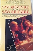 Le savoir-vivre et le savoir-faire 2865521540 Book Cover