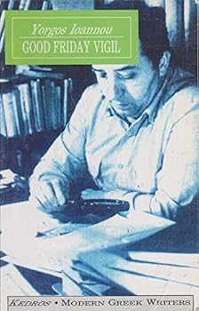 Paperback Good Friday Vigil (Modern Greek Writers Series) Book