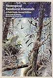Neotropical Rainforest Mammals: A Field Guide