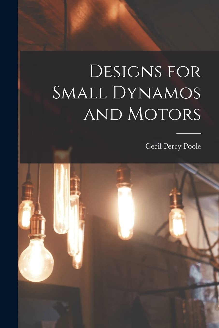 Designs for Small Dynamos and Motors