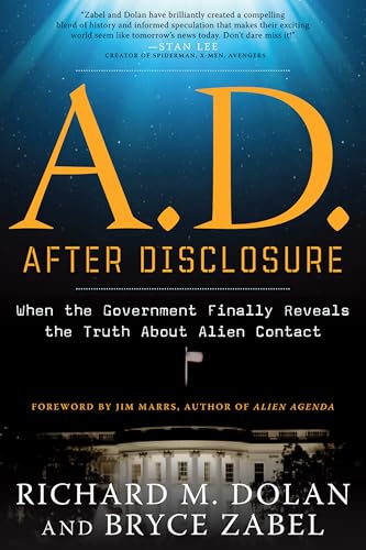 A.D. After Disclosure: When the Government Finally Reveals the Truth