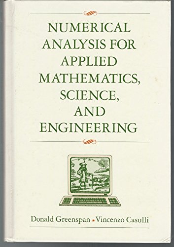 Numerical Analysis For Applied Mathematics, Sci... 0201092867 Book Cover