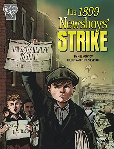 The 1899 Newsboys’ Strike (Movements and Resistance)