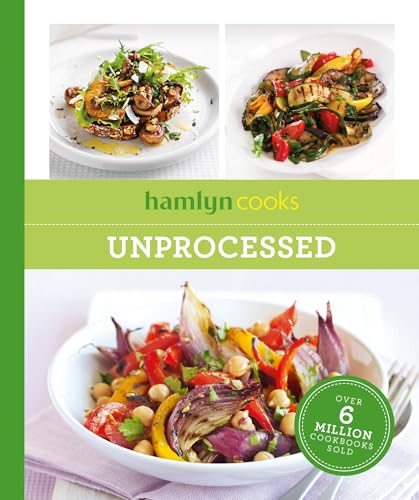 Hamlyn Cooks: Unprocessed