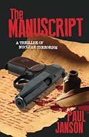 The Manuscript: a thriller of nuclear terrorism (a Joan and Frank novel) 099074244X Book Cover