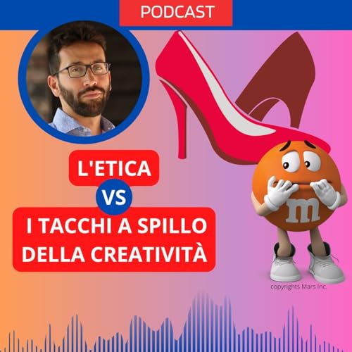 L'etica e i tacchi a spillo della creatività