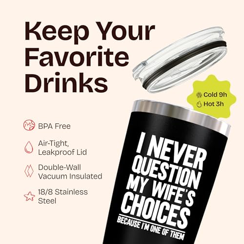 Gifts For Husband Birthday Gift - I Never Question My Wife's Choices 20oz Dad Travel Coffee Tumbler Mug Best Husband Ever Gifts - Fathers Day Gift from Wife Mens Anniversary Birthday Gift Hubby Cup - Image 5