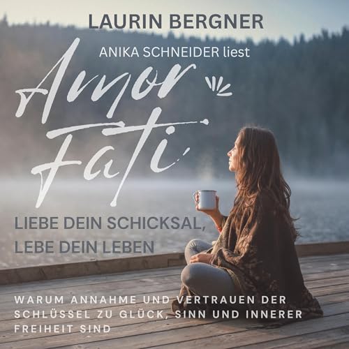 Page de couverture de Amor Fati - Liebe dein Schicksal, lebe dein Leben