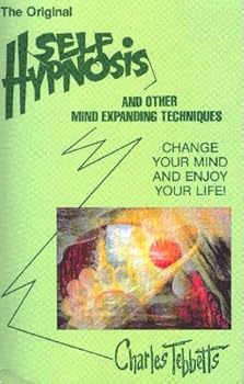 Paperback The Original Self Hypnosis and Other Mind Expanding Techniques 2nd Edition Book