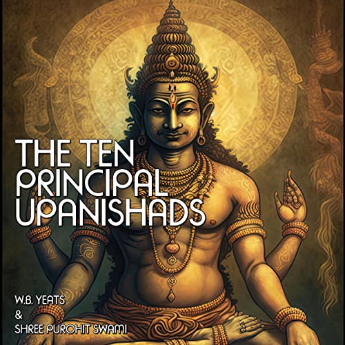 W.B. Yeats, Shree Purohit Swami presents The Ten Principle Upanishads episode artwork