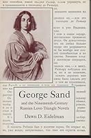 George Sand and the Nineteenth-Century Russian Love-Triangle Novels 0838752691 Book Cover