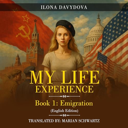 My Life Experience, Book 1 Audiolibro Por Ilona Davydova, Karen Ruff - editor, Marian Schwartz - translator arte de portada