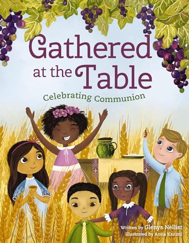 Image of Gathered at the Table: Celebrating Communion