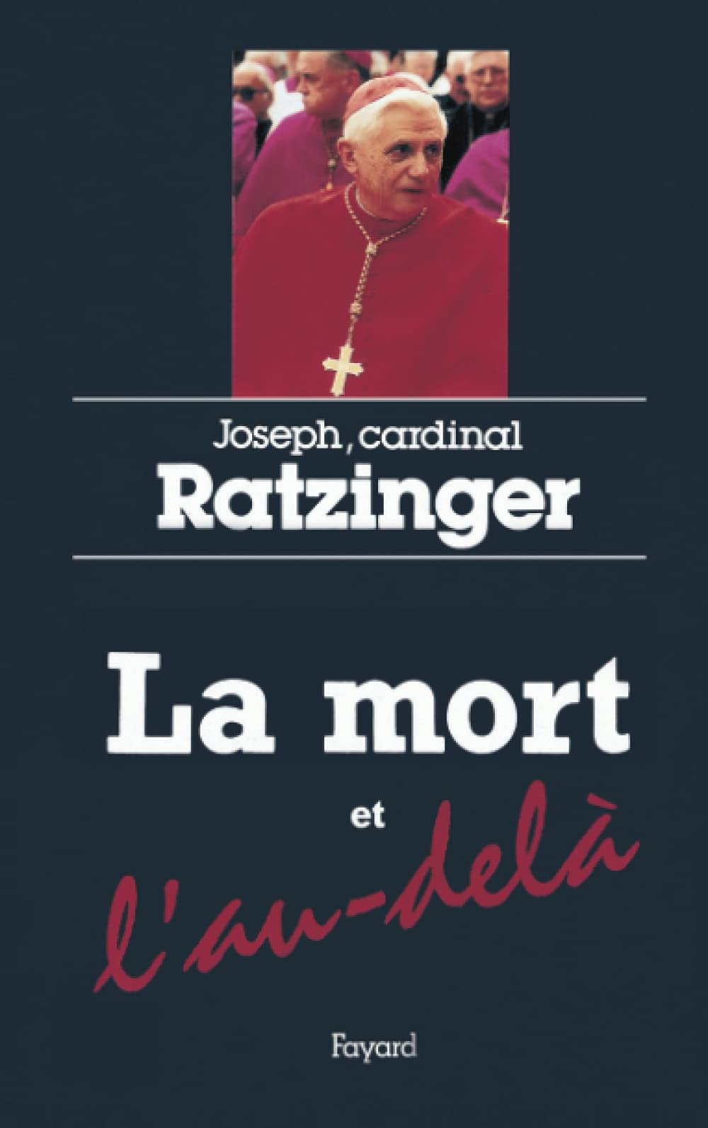 La mort et l'au-delà: Court traité d'espérance chrétienne