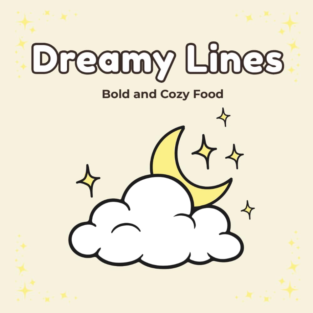 Dreamy Lines: Bold and Cozy Food (Dreamy Lines Collection)