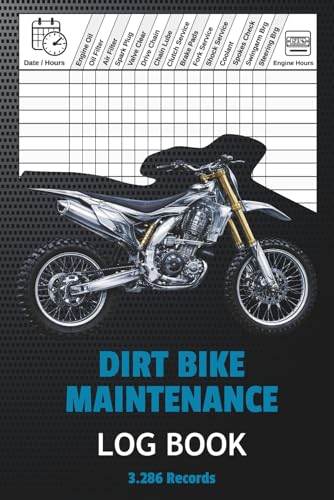 Dirt Bike Maintenance Log Book: Motocross and Off-Road Motorcycle Service