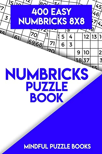 Numbricks Puzzle Book 9: 400 Easy Numbricks 8x8 (Numbricks Collection)