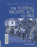The Voting Rights Act of 1965 (Defining Moments)