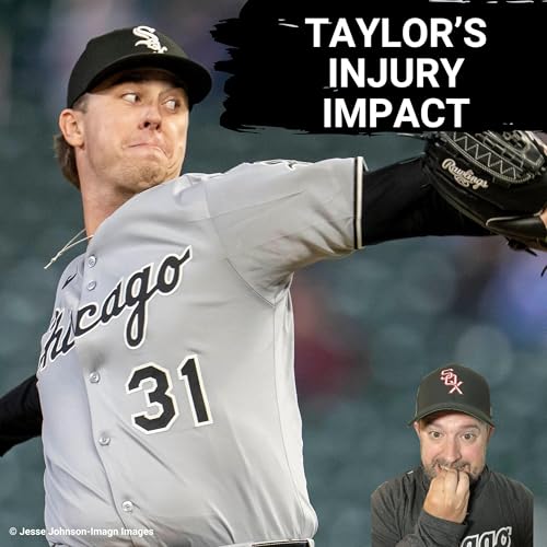 Page de couverture de Grant Taylor's DEVASTATING injury depletes White Sox bullpen | Time running out on Luis Robert Jr.