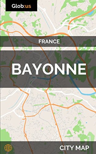 Bayonne, France - City Map