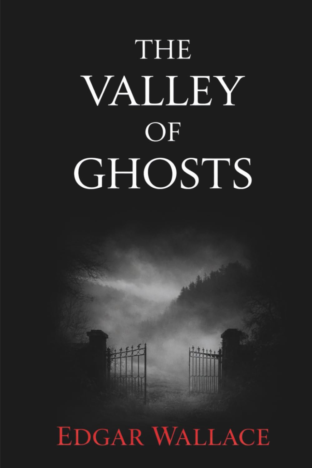 The Valley of Ghosts: A Classic 1920s British Detective Mystery