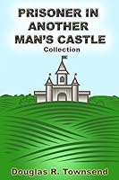Prisoner In Another Man's Castle 0990616851 Book Cover