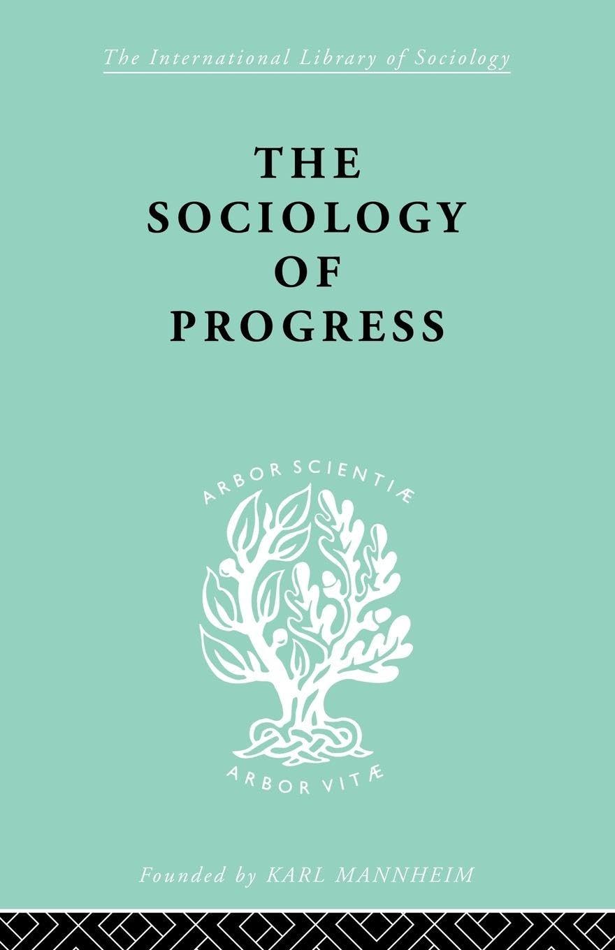 The Sociology of Progress