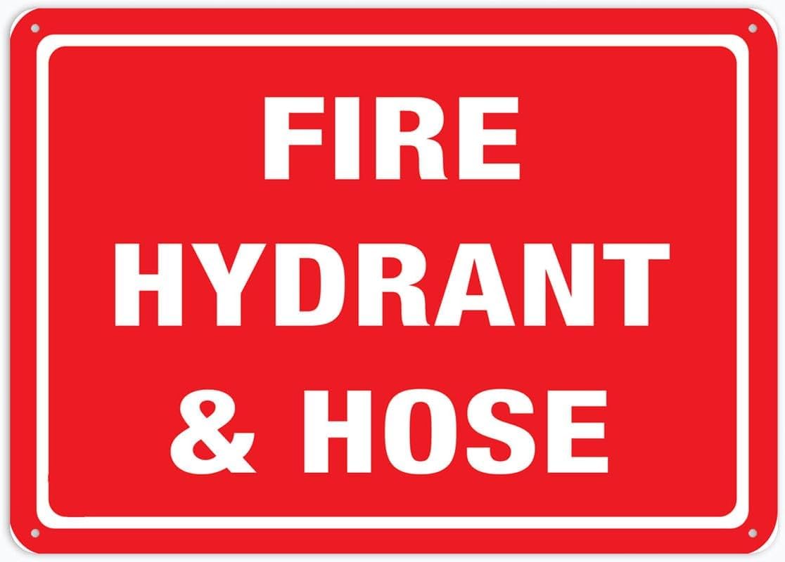 Fire Hydrant Hose Rust Free Aluminum Tin Sign - Warning Decor with Pre-Drilled Holes for Indoor-Outdoor Fire Hydrant Zone, Fire Station, Commercial Building - 8x12 Inch​