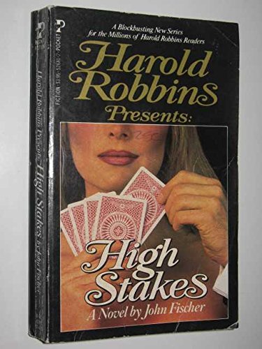 HIGH STAKES HR PRE (Harold Robbins Presents Ser... 0671526812 Book Cover