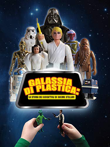 Galassia di plastica: la storia dei giocattoli di Guerre Stellari