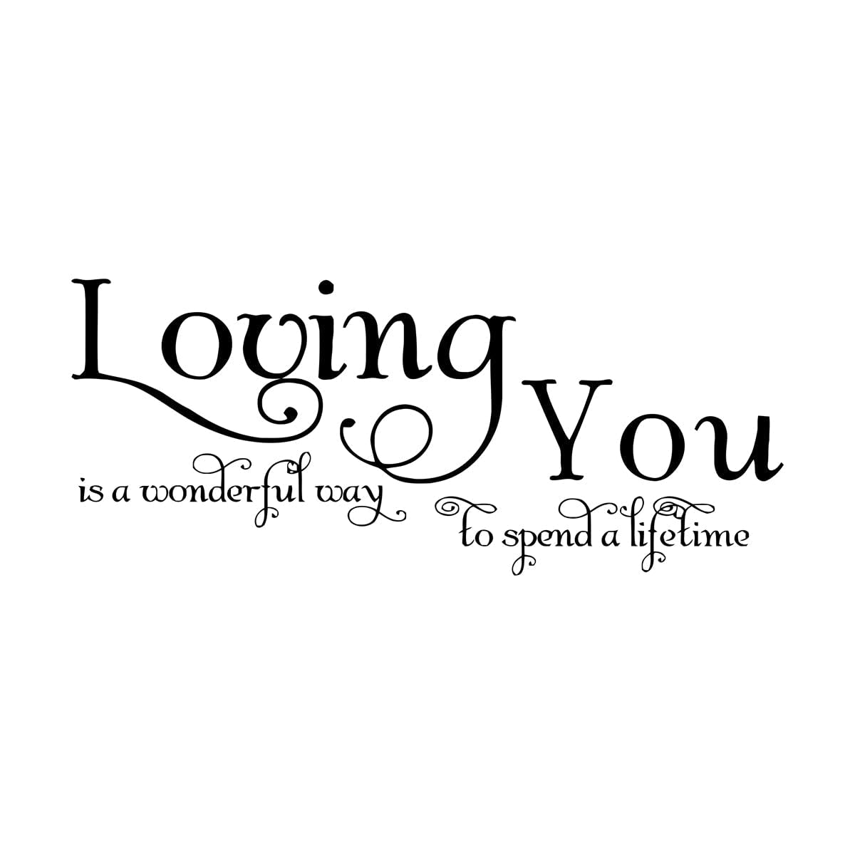Lzhouting Wall Stickers 5699 Wedding Romantic Sayings Loving You Wall Decal Bedroom Couple Loving You Is A Wonderful Way To Spend A Lifetime Wall Small - 24X56cm