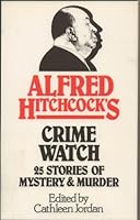 Alfred Hitchcock's Crimewatch 0385279957 Book Cover