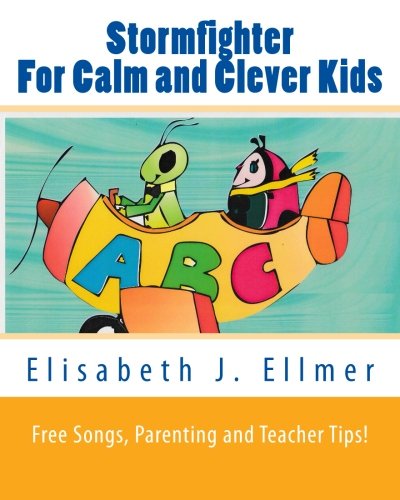 Stormfighter For Calm and Clever Kids: The beautifully illustrated children´s book comes to life with songs and includes valuable life lessons about ... and cultures: Volume 1 (Globetrotter)
