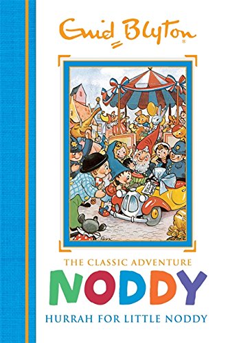 Noddy Classic Storybks 2 Hurrah Little