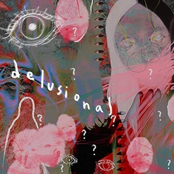 Delusional [Explicit]