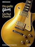 gibson les paul junior  Die große Gibson Les Paul Chronik: Ein halbes Jahrhundert Rockgeschichte