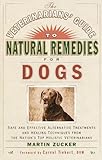 Veterinarians' Guide to Natural Remedies for Dogs by Martin Zucker (2000-01-25)