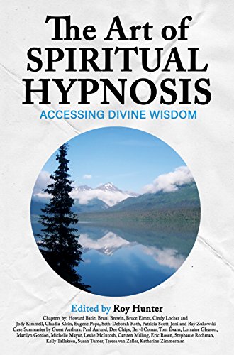 The Art of Spiritual Hypnosis: Accessing Divine