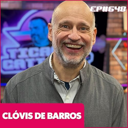 EP 648 - CLÓVIS DE BARROS Podcast Por capa
